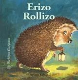 BICHITOS CURIOSOS. ERIZO ROLLIZO | 9788498013252 | KRINGS, ANTOON