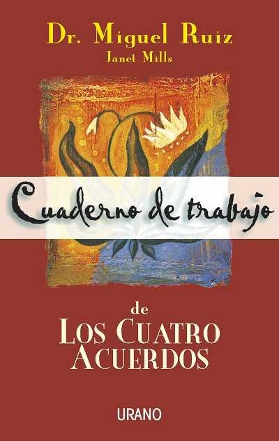 CUADERNO DE TRABAJO DE LOS CUATRO ACUERDOS | 9788479533922 | RUIZ, MIGUEL