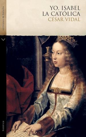 YO, ISABEL LA CATÓLICA | 9788492421268 | VIDAL, CÉSAR