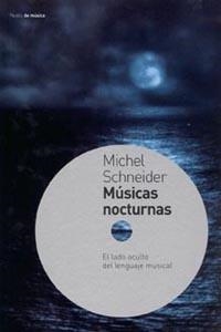 MÚSICAS NOCTURNAS | 9788449312151 | MICHEL SCHNEIDER