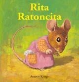 BICHITOS CURIOSOS. RITA RATONCITA | 9788498013238 | KRINGS, ANTOON