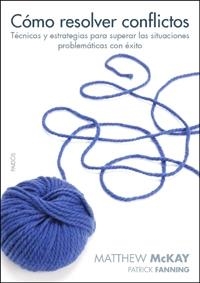 CÓMO RESOLVER CONFLICTOS | 9788449321436 | MATTHEW MCKAY