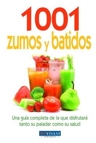 1001 ZUMOS Y BATIDOS | 9788496054462 | ARGENTA, CATHERINE