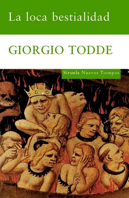LA LOCA BESTIALIDAD | 9788498411713 | TODDE, GIORGIO