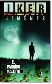 EL PARAÍSO MALDITO | 9788441414266 | JIMÉNEZ (1973-), IKER