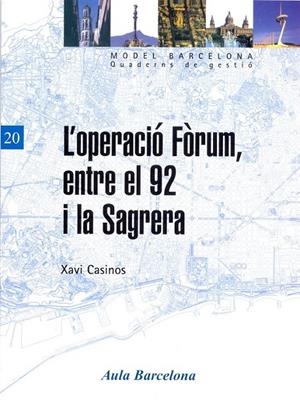 OPERACIÓ FÒRUM, ENTRE EL 92 I LA SAGRERA, L' | 9788447530816 | CASINOS , XAVI