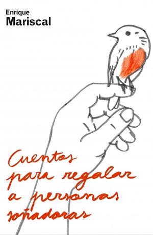 CUENTOS PARA REGALAR A PERSONAS SOÑADORAS | 9788425342660 | MARISCAL,ENRIQUE