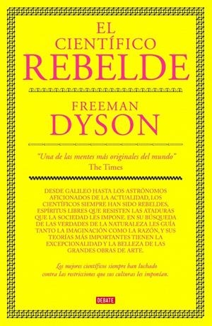 EL CIENTÍFICO REBELDE | 9788483067673 | DYSON,FREEMAN