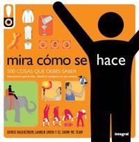 MIRA CÓMO SE HACE | 9788498672701 | FAGERSTROM, DEREK/SMITH, LAURA