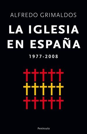 LA IGLESIA EN ESPAÑA | 9788483078372 | ALFREDO GRIMALDOS