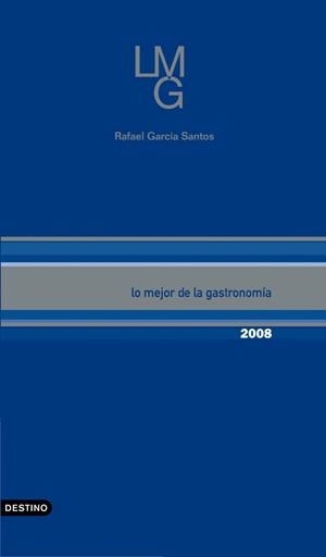 LO MEJOR DE LA GASTRONOMÍA 2008 | 9788423340071 | RAFAEL GARCÍA SANTOS