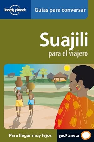 SUAJILI PARA EL VIAJERO  (SWAJILI) | 9788408069706 | AA. VV.