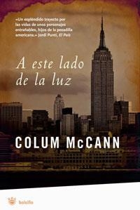 A ESTE LADO DE LA LUZ | 9788498670981 | MCCANN , COLUM