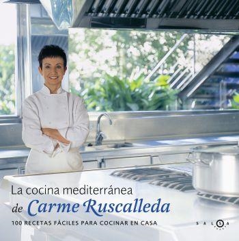 LA COCINA MEDITERRÁNEA DE CARME RUSCALLEDA | 9788496599161