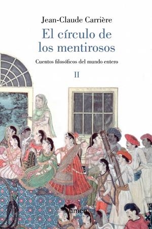 EL CÍRCULO DE LOS MENTIROSOS II | 9788426416919 | CARRIERE,JEAN-CLAUDE