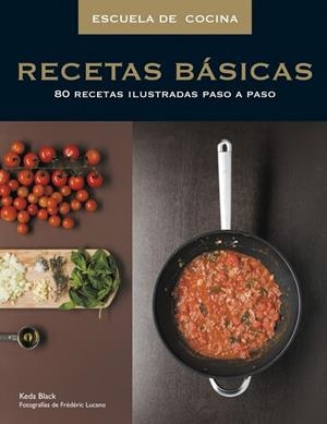 ESCUELA DE COCINA: RECETAS BÁSICAS | 9788425342561 | BLACK,KEDA