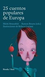 25 CUENTOS POPULARES DE EUROPA | 9788478442461 | MICHI STRAUSFELD/RAMON BESORA,