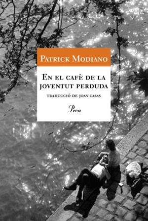 EN EL CAFÈ DE LA JOVENTUT PERDUDA | 9788484374169 | MODIANO, PATRICK