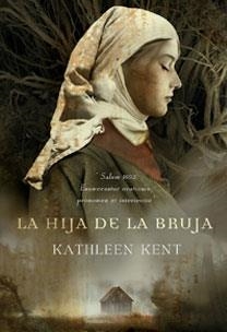 LA HIJA DE LA BRUJA | 9788467029062 | KATHLEEN KENT
