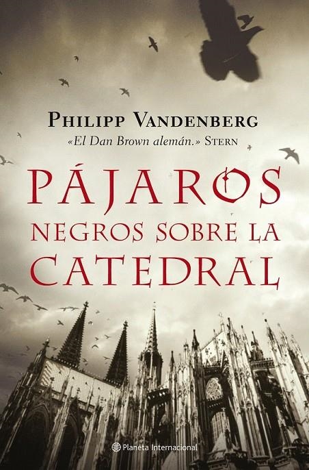 PÁJAROS NEGROS SOBRE LA CATEDRAL | 9788408079378 | PHILIPP VANDENBERG