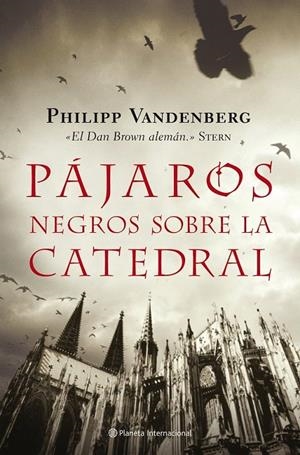 PÁJAROS NEGROS SOBRE LA CATEDRAL | 9788408079378 | PHILIPP VANDENBERG