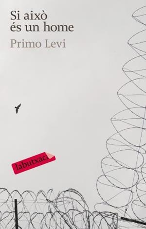 SI AIXÒ ÉS UN HOME | 9788496863644 | PRIMO LEVI