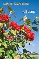 GUÍA CAMPO ARBUSTOS | 9788480764582 | VARIOS AUTORES