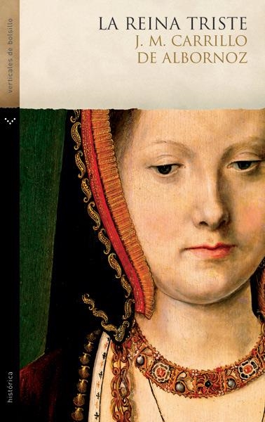 LA REINA TRISTE | 9788492421251 | CARRILLO DE ALBORNOZ, JOSÉ MIGUEL