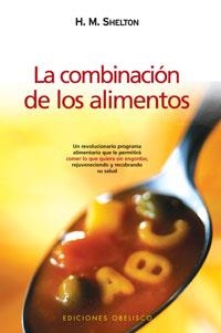 COMBINACION DE LOS ALIMENTOS, LA (N.E.) | 9788497773973 | SHELTON, H.M.