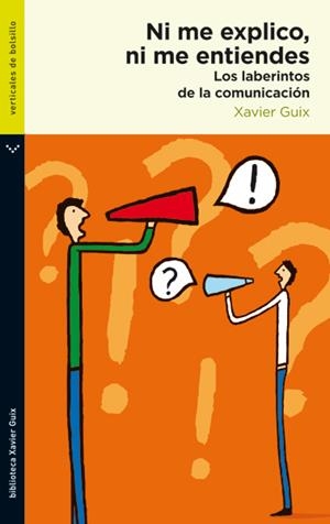 NI ME EXPLICO, NI ME ENTIENDES | 9788492421299 | GUIX, XAVIER