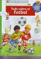 ¿QUÉ?... TODO SOBRE EL FÚTBOL | 9788484232117 | VARIOS AUTORES