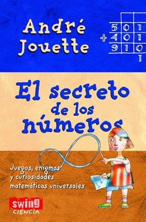 SECRETOS DE LOS NÚMEROS, LOS | 9788496746374 | JOUETTE, ANDRÉ
