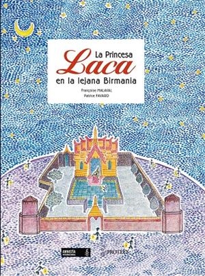 LA PRINCESA LACA EN LA LEJANA BIRMANIA | 9788493631925 | FAVARO, PATRICE