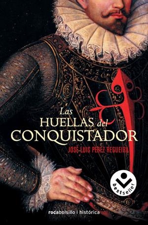 LAS HUELLAS DEL CONQUISTADOR | 9788496940383 | PÉREZ-REGUEIRA, JOSÉ LUIS