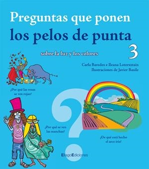 PREGUNTAS QUE PONEN LOS PELOS DE PUNTA 3 | 9788496720602 | BAREDES (ARGENTINA), CARLA/LOTERSZTAIN, ILEANA