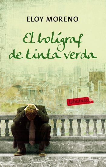 EL BOLÍGRAF DE TINTA VERDA | 9788499305417 | ELOY MORENO