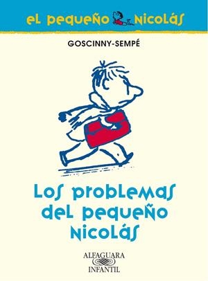 LOS PROBLEMAS DEL PEQUEÑO NICOLÁS | 9788420470665 | GOSCINNY-SEMPÉ