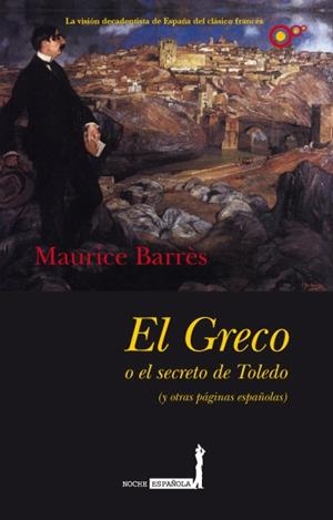 EL GRECO O EL SECRETO DE TOLEDO | 9788496710887 | BARRÈS, MAURICE