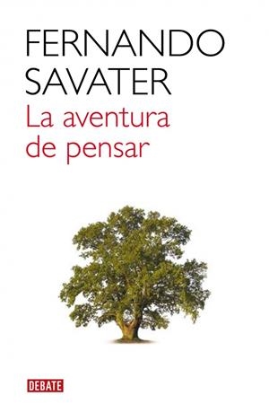 LA AVENTURA DE PENSAR | 9788483067956 | SAVATER,FERNANDO