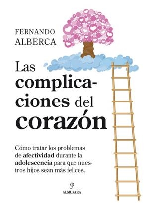 LAS COMPLICACIONES DEL CORAZÓN | 9788496968745 | ALBERCA DE CASTRO, FERNANDO