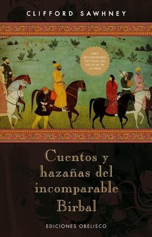 CUENTOS Y HAZAÑAS DEL INCOMPARABLE BIRBAL | 9788497774963 | SAWHNEY, CLIFFORD
