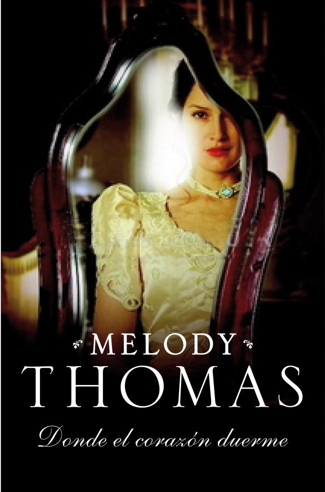 DONDE EL CORAZÓN DUERME | 9788483467886 | THOMAS,MELODY