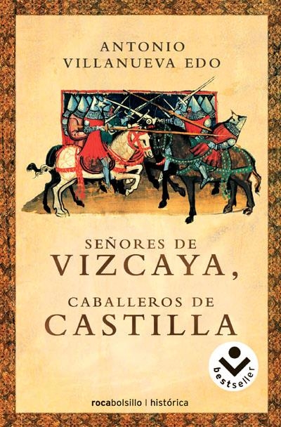 SEÑORES DE VIZCAYA, CABALLEROS DE CASTILLA | 9788496940062 | VILLANUEVA EDO, ANTONIO