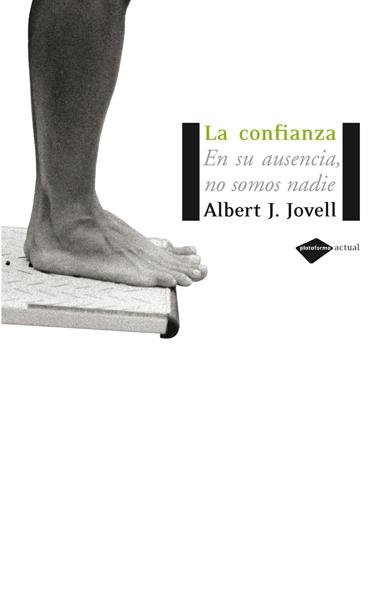 LA CONFIANZA | 9788493596279 | JOVELL, ALBERT