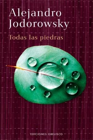 TODAS LAS PIEDRAS | 9788497775021 | JODOROWSKY, ALEJANDRO