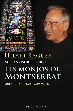 MECANOSCRIT SOBRE ELS MONJOS DE MONTSERRAT | 9788492437085 | RAGUER I SUÑER, HILARI
