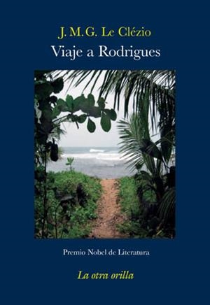 VIAJE A RODRIGUES | 9788492451494 | GUSTAVE LE CLÉZIO, JEAN-MARIE