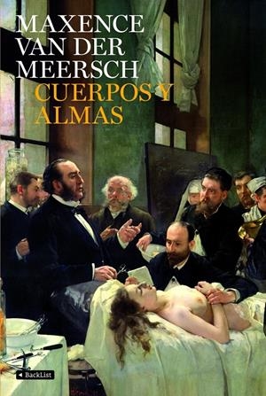 CUERPOS Y ALMAS | 9788408081883 | MAXENCE VAN DER MEERSCH