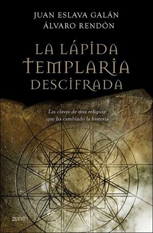 LA LÁPIDA TEMPLARIA DESCIFRADA | 9788408079620 | JUAN ESLAVA GALÁN/ÁLVARO RENDÓN GÓMEZ