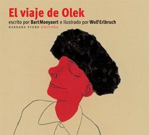 EL VIAJE DE OLEK | 9788493481179 | MOEYAERT, BART